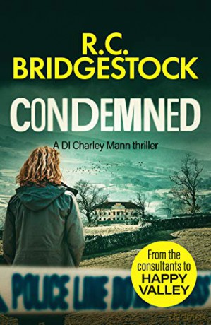 Condemned: 2 DI Charley Mann Crime Thrillers - R.C. Bridgestock [KSIĄŻKA]
