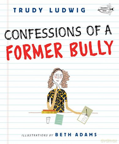 Confessions of a Former Bully - Trudy Ludwig [KSIĄŻKA]