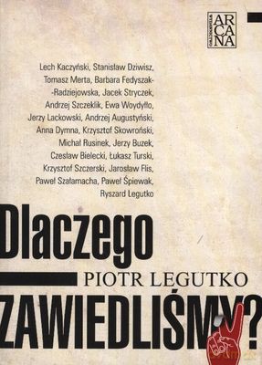 Dlaczego Zawiedliśmy - Piotr Legutko [KSIĄŻKA]