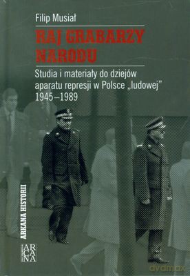 Raj Grabarzy Narodu (twarda) - Filip Musiał [KSIĄŻKA]