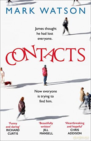 Contacts: From the award-winning comedian, the most heartwarming, touching and funny fiction book of 2021 - Mark Watson [KSIĄŻKA]