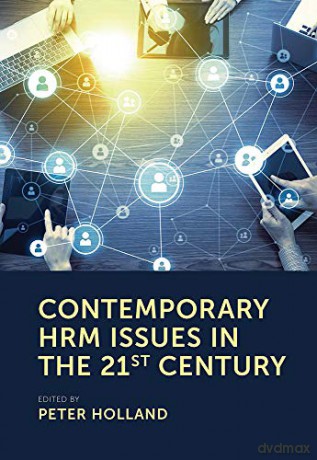 Contemporary HRM Issues in the 21st Century - Peter Holland [KSIĄŻKA]