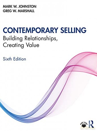 Contemporary Selling: Building Relationships, Creating Value - Mark W. Johnston [KSIĄŻKA]