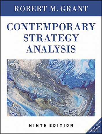 Contemporary Strategy Analysis: Text and Cases Edition, 9th Edition - Robert M. Grant [KSIĄŻKA]