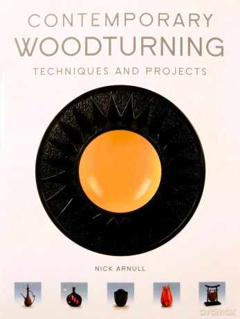 Contemporary Woodturning - Nick Arnull [KSIĄŻKA]