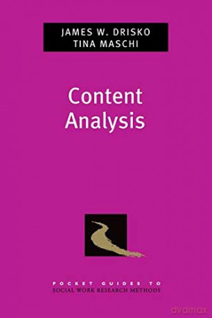 Content Analysis Pocket Guide to Social Work Research Methods Pocket Guides to Social Work Research Methods - James Drisko [KSIĄŻKA]