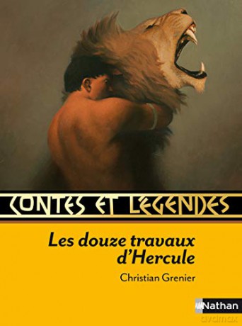 Contes et legendes: Les douze travaux d'Hercule - Christian Grenier [KSIĄŻKA]