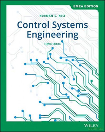 Control Systems Engineering - Norman S. Nise [KSIĄŻKA]