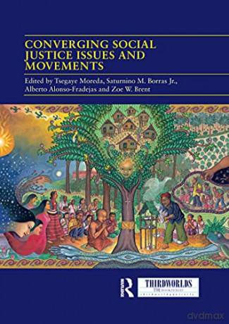 Converging Social Justice Issues and Movements Thirdworlds - Tsegaye Moreda [KSIĄŻKA]