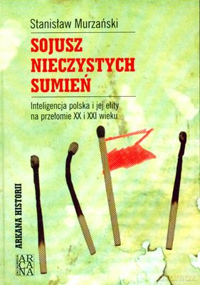 Sojusz Nieczystych Sumień (twarda) - Stanisław Murzański [KSIĄŻKA]