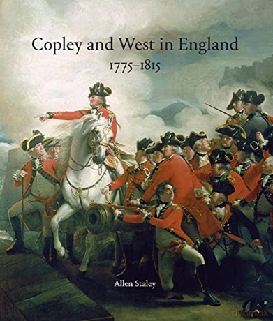 Copley and West in England 1775-1815: John Singleton Copley and Benjamin West in England 1775-1815 - Allen Staley [KSIĄŻKA]