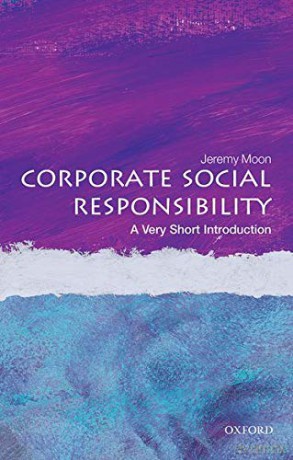 Corporate Social Responsibility: A Very Short Introduction Very Short Introductions - Jeremy Moon [KSIĄŻKA]