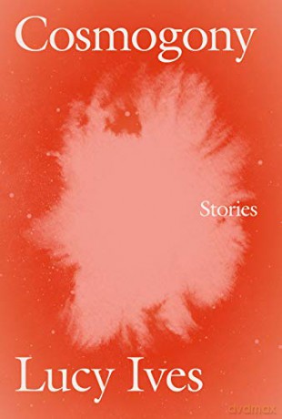 Cosmogony: Stories - Lucy [KSIĄŻKA]