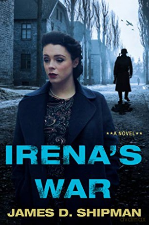 Irena's War - James D. Shipman [KSIĄŻKA]