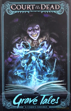 Court of the Dead: Grave Tales Court of the Dead Omnibus: A Comics Omnibus - Tom Gilliland [KSIĄŻKA]