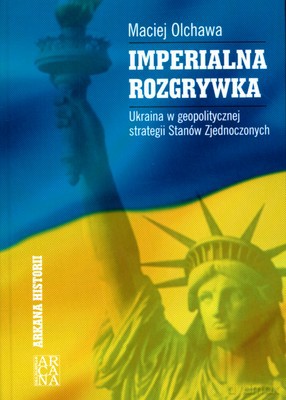 Imperialna Rozgrywka (twarda) - Maciej Olchawa [KSIĄŻKA]