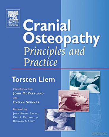 Cranial Osteopathy: Principles And Practice - Torsten Liem DO MSc [KSIĄŻKA]