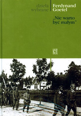 Nie Warto Być Małym (twarda) - Ferdynand Goetel [KSIĄŻKA]
