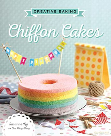 Creative Baking: Chiffon Cakes - Susanne Ng [KSIĄŻKA]