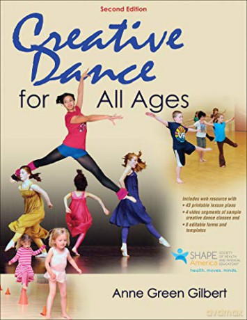 Creative Dance for All Ages - Anne Green Gilbert [KSIĄŻKA]