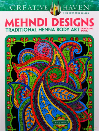 Creative Haven Mehndi Designs Coloring Book: Traditional Henna Body Art Creative Haven Coloring Books - Marty Noble [KSIĄŻKA]