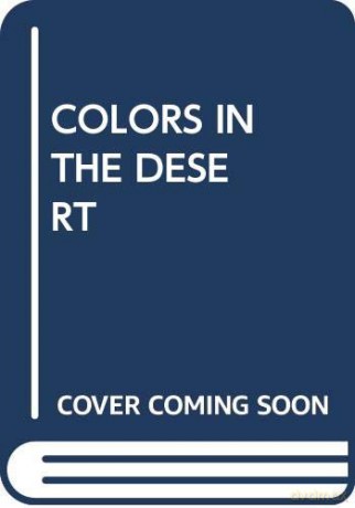 Colors In The Desert (My Arabic Library) - Scholastic [KSIĄŻKA]