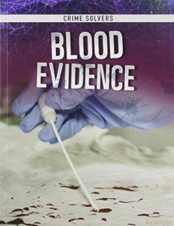 Crime Solvers: Blood Evidence - Amy Kortuem [KSIĄŻKA]