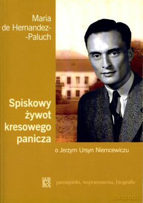Spiskowy Żywot Kresowego Panicza - Maria De Hernandez-Paluch [KSIĄŻKA]