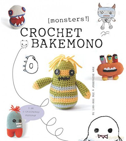 Crochet Bakemono Monsters! - Lan-Anh Bui [KSIĄŻKA]