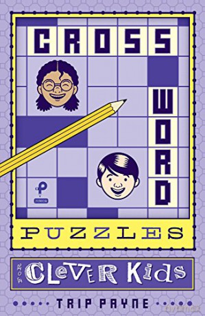 Crossword Puzzles for Clever Kids: 1 Puzzlewright Junior Crosswords - Trip Payne [KSIĄŻKA]