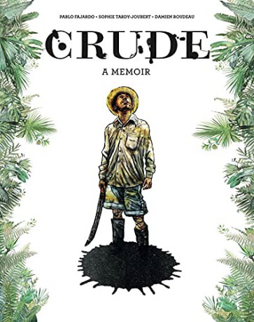 Crude: A Memoir - Sophie Tardy-Joubert and Illustrated by Damien Roudeau [KSIĄŻKA]