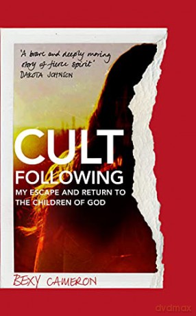 Cult Following: My escape and return to the Children of God - Bexy Cameron [KSIĄŻKA]