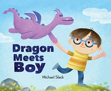 Dragon Meets Boy - Michael Slack [KSIĄŻKA]