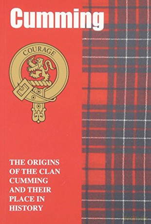 Cumming: The Origins of the Clan Cumming and Their Place in History Scottish Clan Mini-Book - George Forbes [KSIĄŻKA]