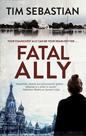 Fatal Ally - Tim Sebastian [KSIĄŻKA]