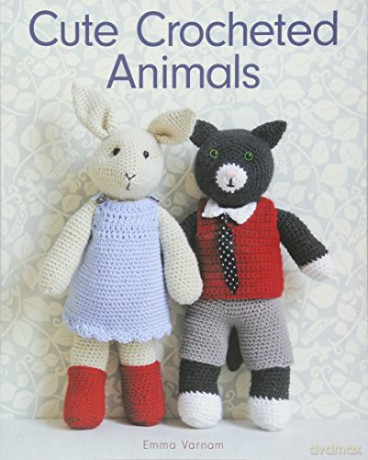 Cute Crocheted Animals: 10 Well-Dressed Friends to Make - Emma Varnam [KSIĄŻKA]