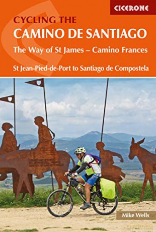 Cycling the Camino de Santiago: The Way of St James - Camino Frances Cicerone Cycling Guides - Mike Wells [KSIĄŻKA]
