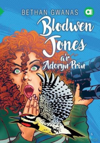 Cyfres Amdani: Blodwen Jones a'r Aderyn Prin - Bethan Gwanas [KSIĄŻKA]