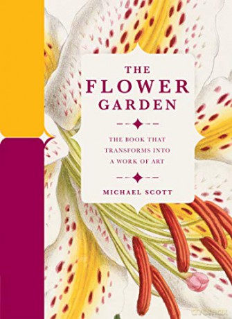 The Flower Garden: The Book That Transforms Into A Work Of Art - Michael Scott [KSIĄŻKA]