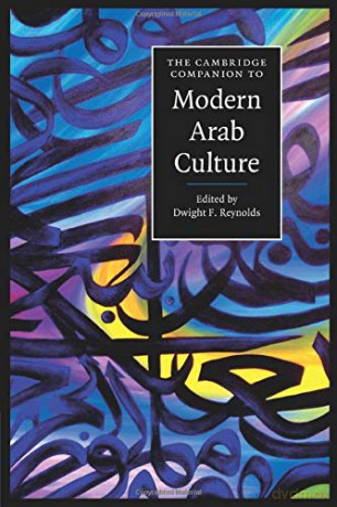 The Cambridge Companion To Modern Arab Culture (Cambridge Companions To Culture) - Dwight F Reynolds [KSIĄŻKA]