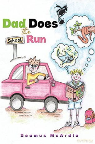 Dad Does the School Run - Seamus McArdle [KSIĄŻKA]