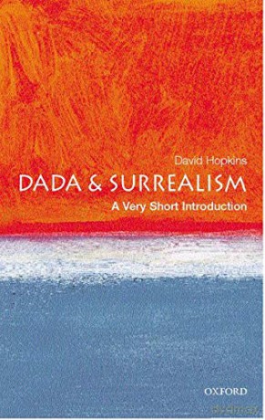 Dada and Surrealism: A Very Short Introduction Very Short Introductions - David Hopkins [KSIĄŻKA]