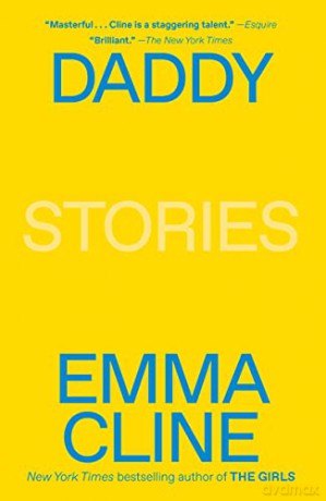 Daddy: Stories - Emma Cline [KSIĄŻKA]