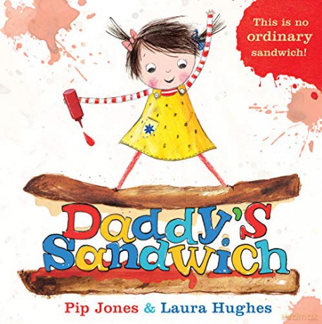 Daddy's Sandwich: 1 A Ruby Roo Story - Pip Jones [KSIĄŻKA]