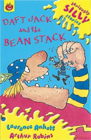 Daft Jack and The Bean Stack Seriously Silly Supercrunchies - Laurence Anholt [KSIĄŻKA]
