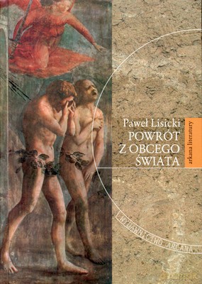 Powrót Z Obcego Świata (twarda) - Paweł Lisicki [KSIĄŻKA]