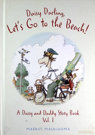 Daisy Darling Lets Go to the Beach A Daisy and Daddy Story Book: 1 - Majaluoma [KSIĄŻKA]