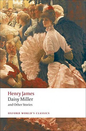 Daisy Miller and Other Stories Oxford World's Classics - Henry James [KSIĄŻKA]