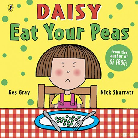 Daisy: Eat Your Peas Daisy Picture Books - Kes Gray [KSIĄŻKA]