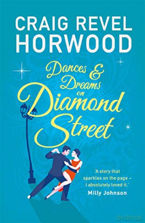 Dances and Dreams on Diamond Street - Craig Revel Horwood [KSIĄŻKA]